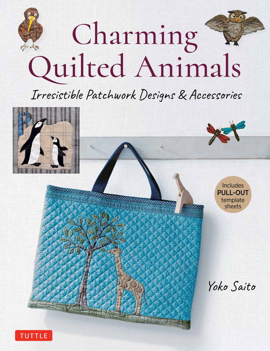 Charming Quilted Animals by Yoko Saito