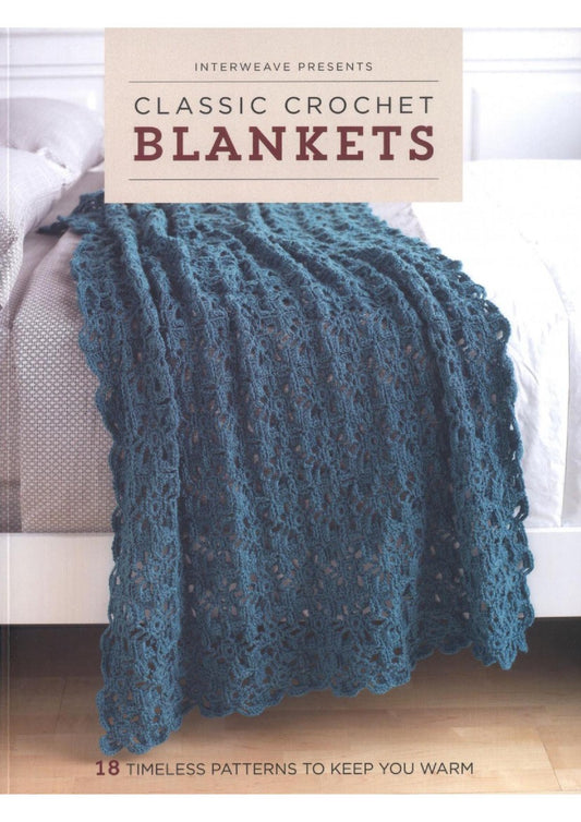 Classic Crochet Blankets by Interweave