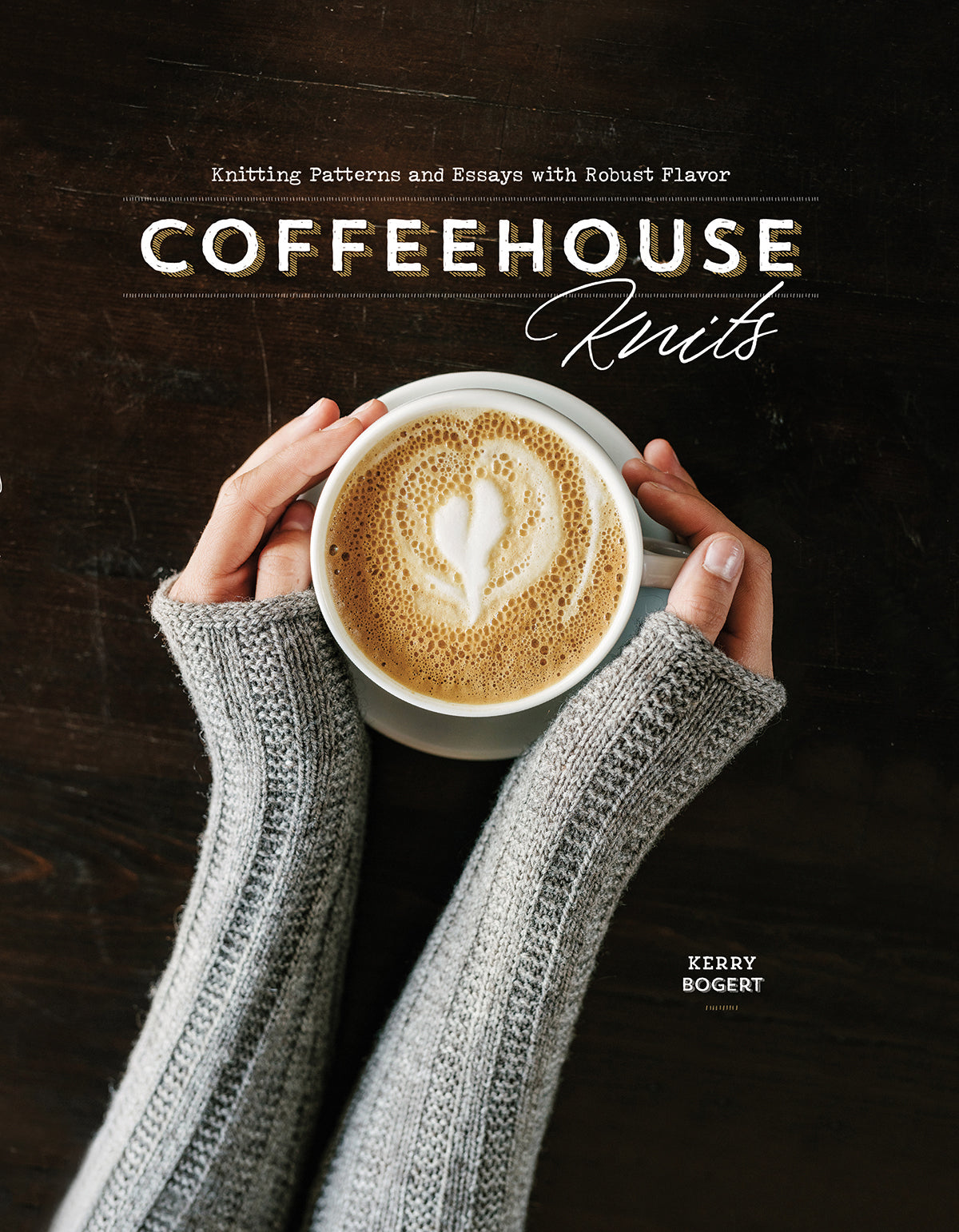Coffeehouse Knits (Kerry Bogert) (Interweave)