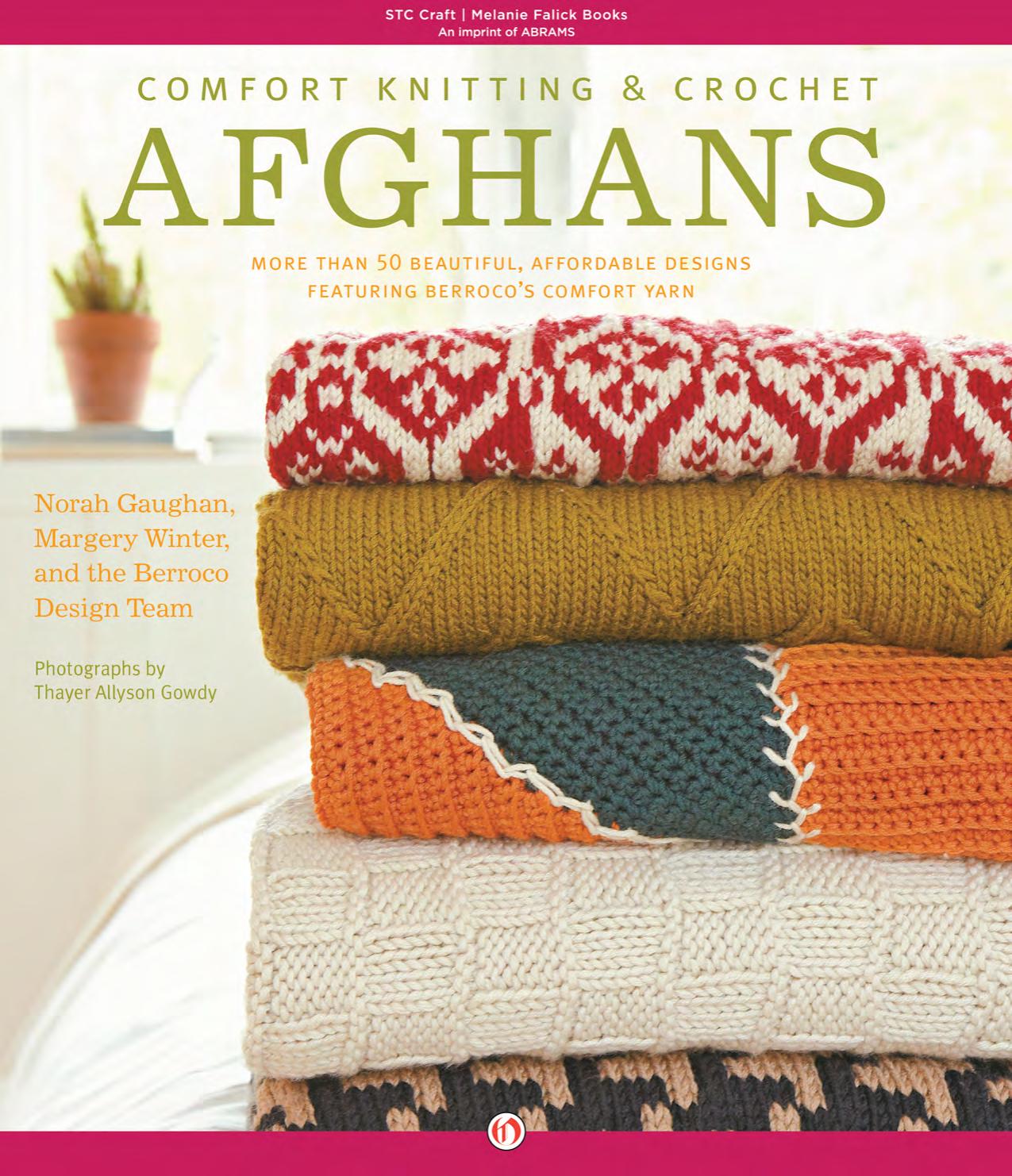 Comfort Knitting  Crochet Afghans (Margery Winter, Norah Gaughan, Berroco Inc.)