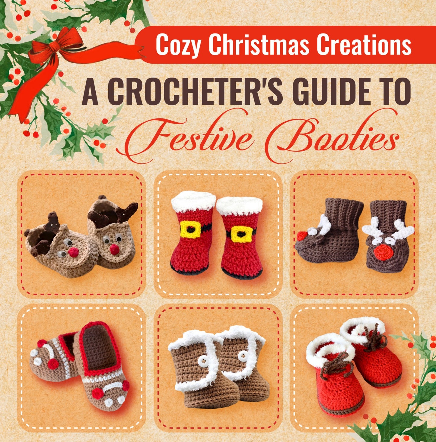 Cozy Christmas Creations - A Crocheter's Guide to Festive Booties (2024)