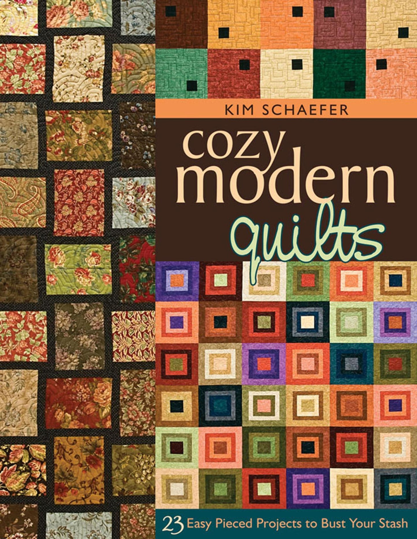 Cozy Modern Quilts - 23 Easy Pieced Projects to Bust Your Stash - Schaefer, Kim