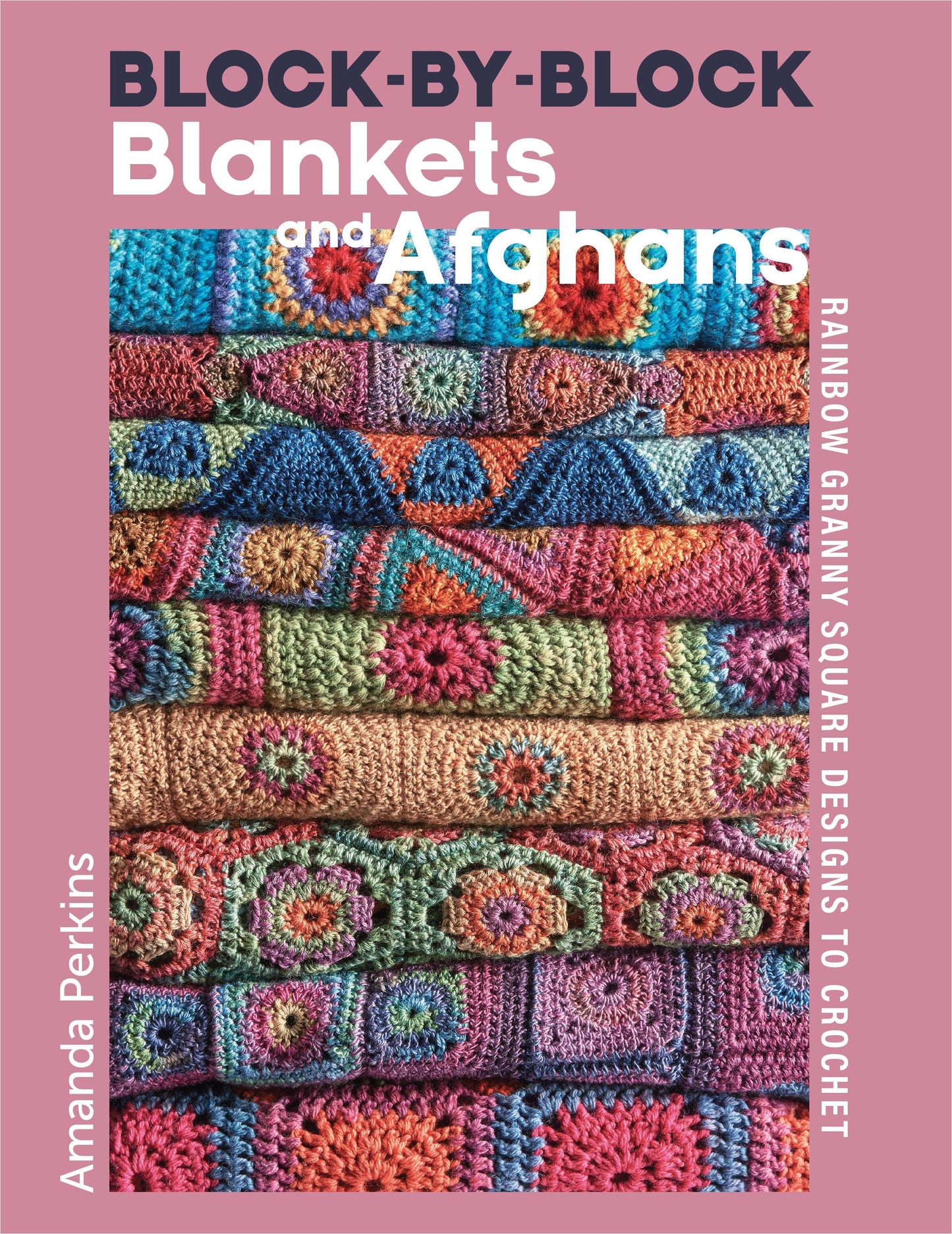 Crafting Collection Block by Block Blankets and Afghans (2025)