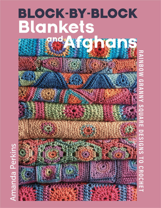 Crafting Collection Block by Block Blankets and Afghans (2025)