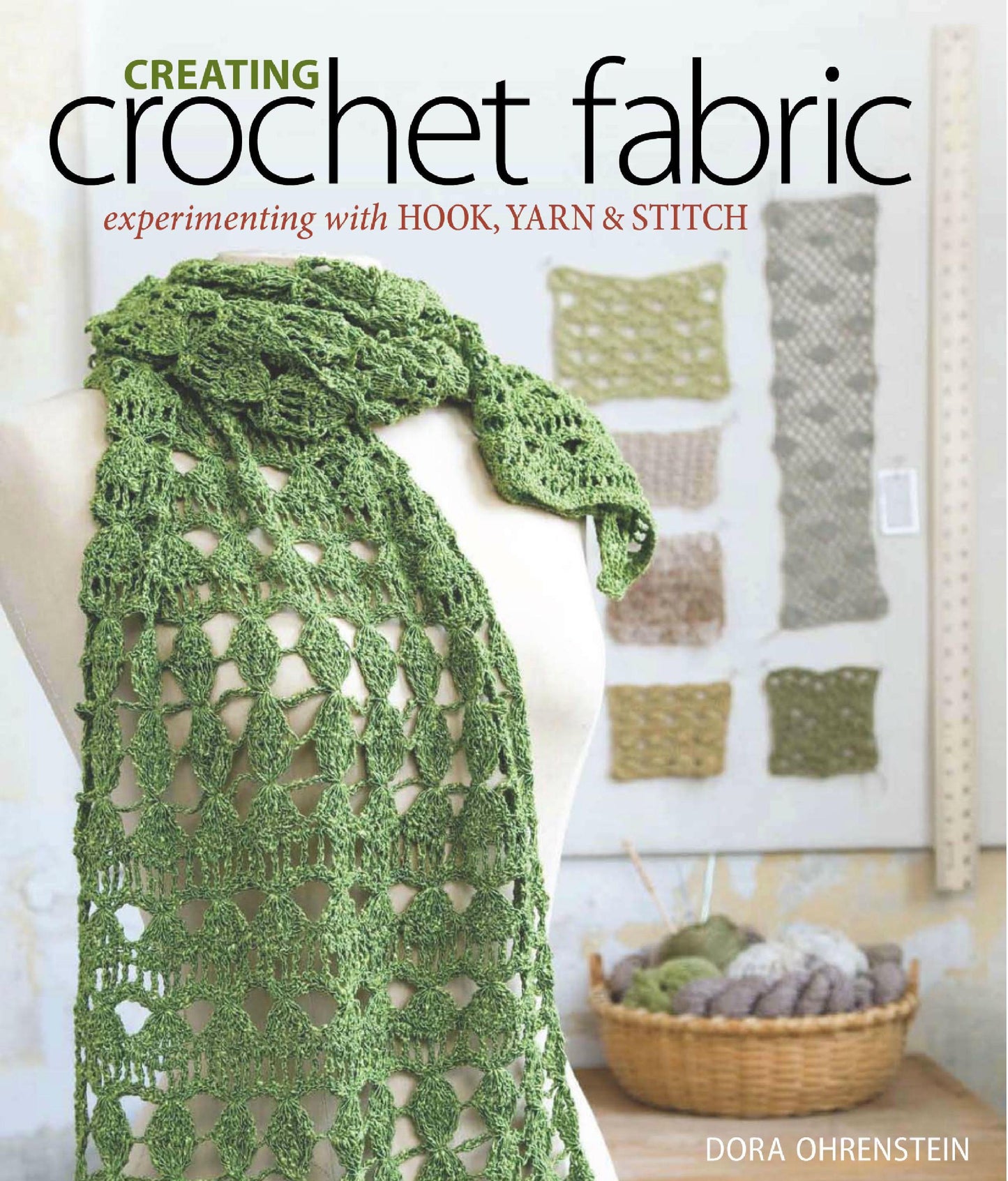 Creating Crochet Fabric by Dora Ohrenstein