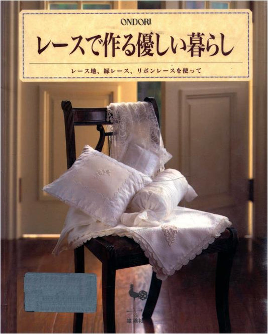 Creating a Gentle Life With Lace