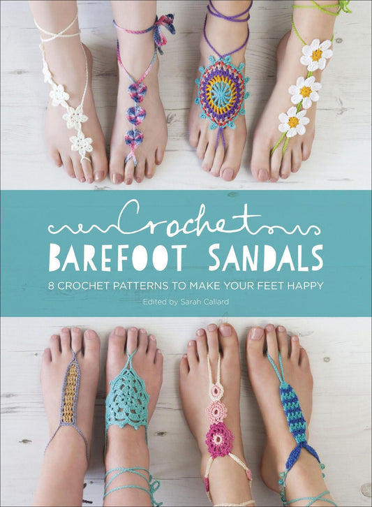 Crochet Barefoot Sandals - 8 Crochet Patterns for Barefoot Sandals