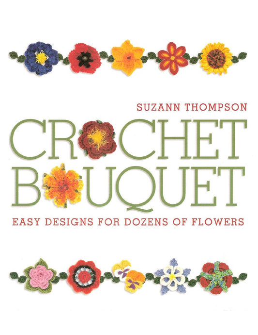 Crochet Bouquet by Suzann Thompson