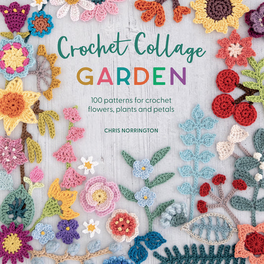 Crochet Collage Garden - Chris Norrington (2023)