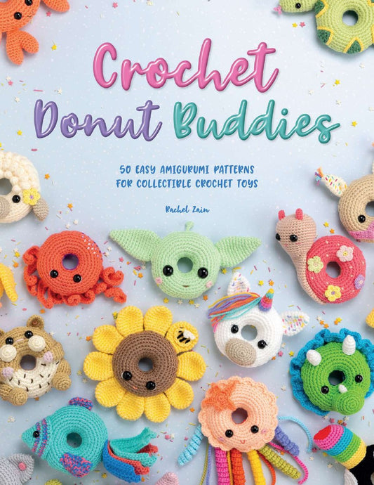 Crochet Donut Buddies by Rachel Zain