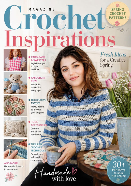 Crochet Inspirations Magazine - Spring Crochet Patterns for Cardigans, Sweaters, Amigurumi Toys