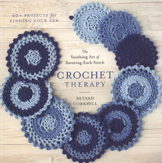 Crochet Theraphy by Betsan Corkhill (2016)