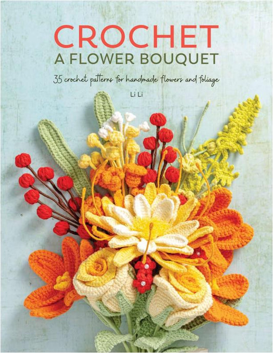 Crochet a Flower Bouquet (Li Li) (2025)