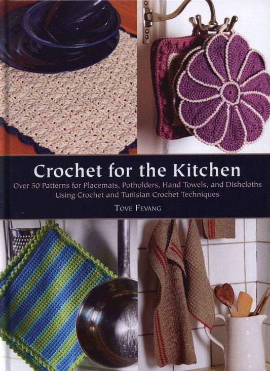 Crochet for the Kitchen by Fevang Tove (2013)