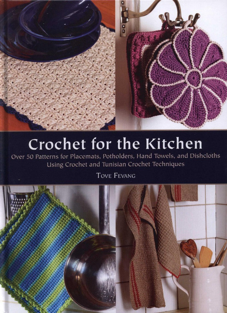 Crochet for the Kitchen by Tove Fevang