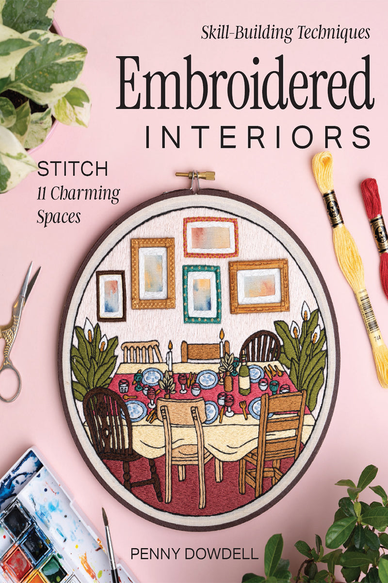Embroidered Interiors - Stitch 11 Charming Spaces (Penny Dowdell)