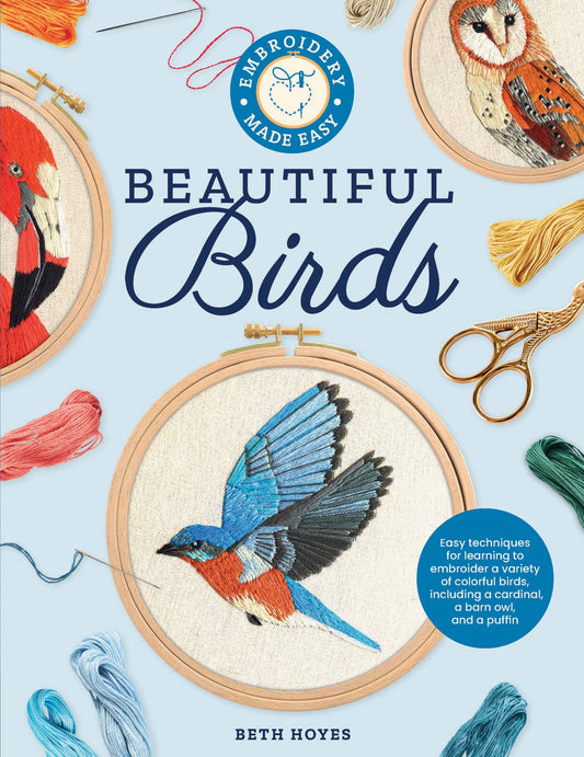 Embroidery Made Easy - Beautiful Birds (Beth Hoyes)