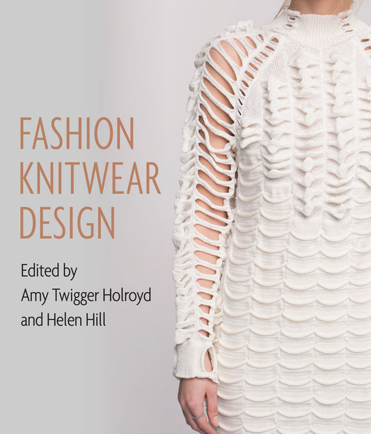 Fashion Knitwear Design (Amy Twigger Holroyd) (2019)