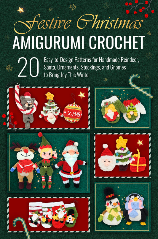 Festive Christmas Amigurumi Crochet (2024)