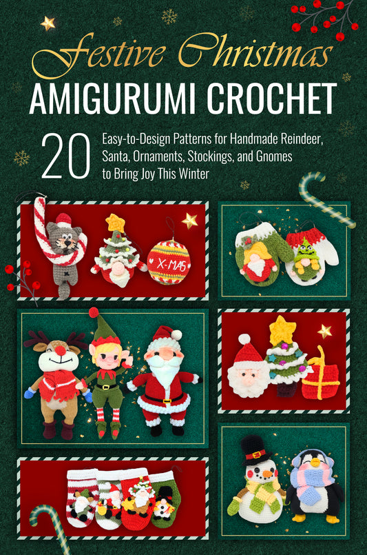 Festive Christmas Amigurumi Crochet (2024)