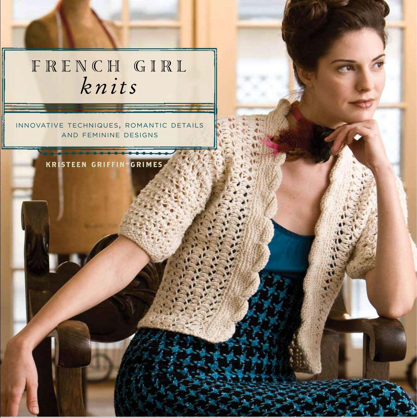 French Girl Knits by Kristeen Griffin Grimes (2009)