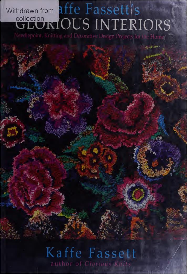 Glorious Interiors - Needlepoint, Knitting and Decorative Design Projects for Your Home (Fassett, Kaffe)