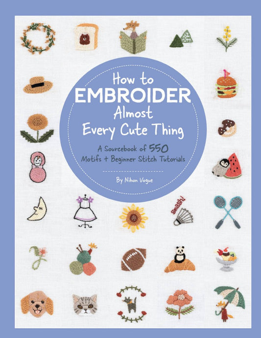 How to Embroider Almost Every Cute Thing