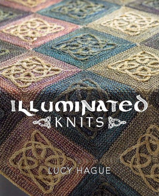 Illuminated Knits by Lucy Hague