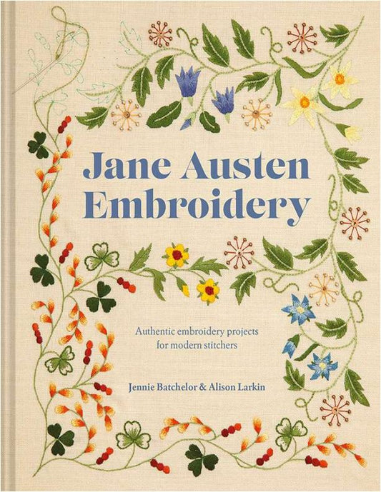 Jane Austen Embroidery (Jennie Batchelor, Alison Larkin)