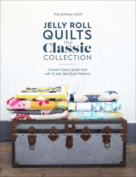Jelly Roll Quilts - The Classic Collection (Lintott, Nicky)