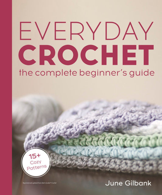 June Gilbank - Everyday Crochet (2022)