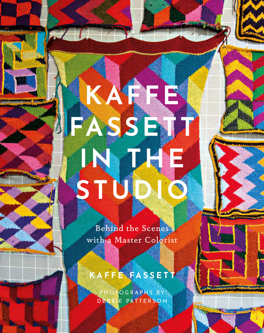 Kaffe Fassett in the Studio Behind the Scenes with a Master Colorist (Kaffe Fassett)