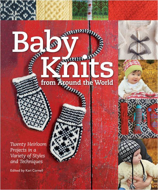 Kari Cornell - Baby Knits from Around the World (2013)