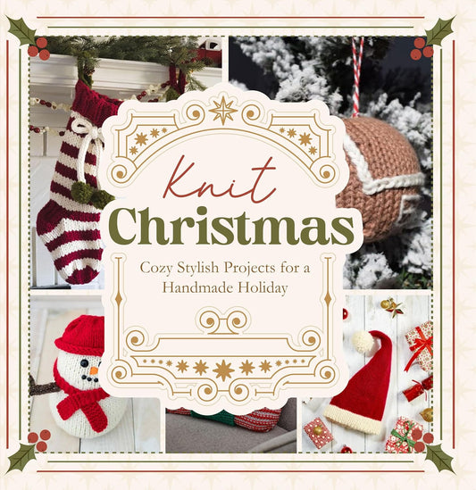 Knit Christmas - Cozy Stylish Projects for a Handmade Holiday (English Edition)