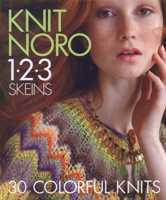 Knit Noro 1 2 3 Skeins - 30 Colorful Knits