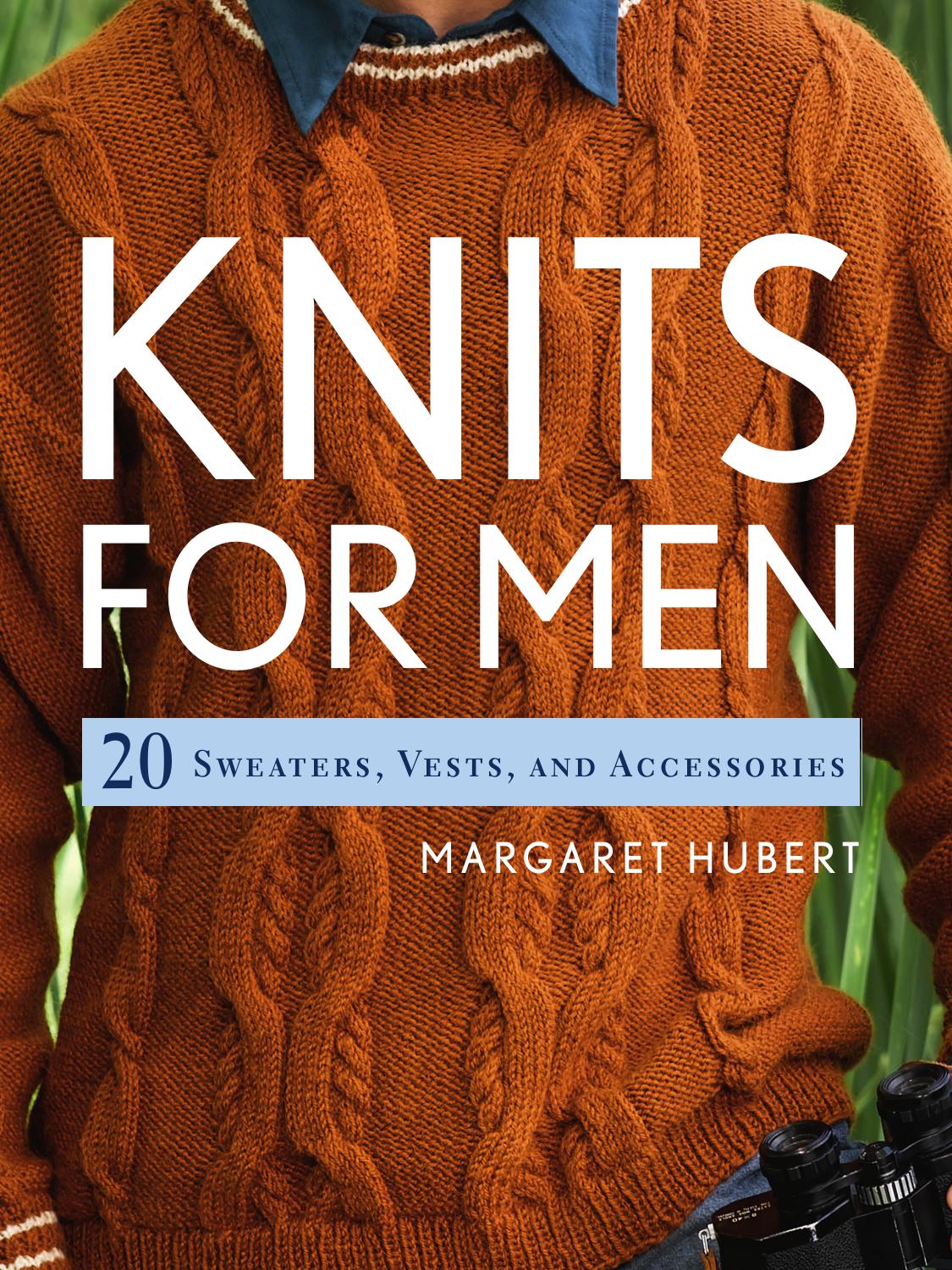 Knits for Men - 20 Sweaters, Vests, and Accessories (Margaret Hubert)