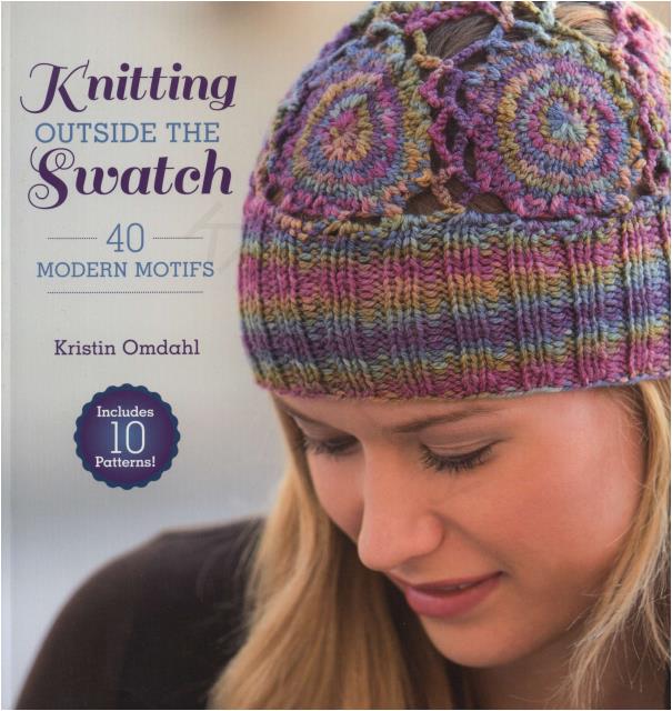 Knitting Outside the Swatch - 40 Modern Motifs (Kristin Omdahl)