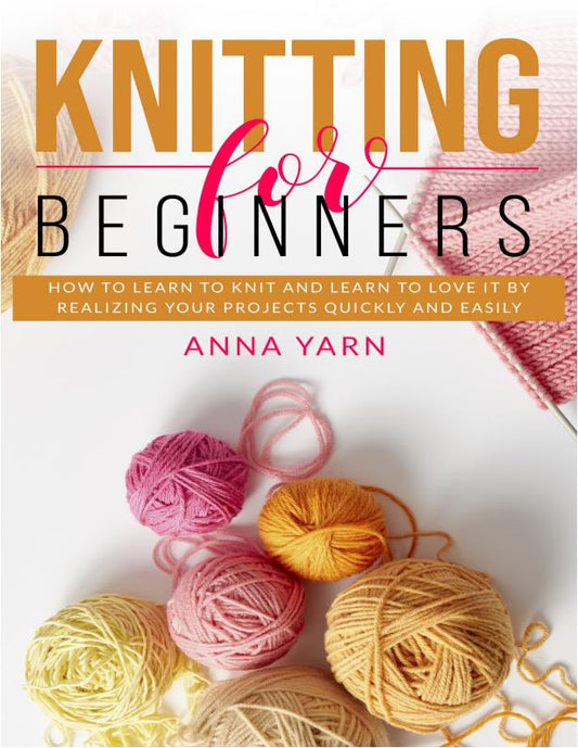 Knitting for Beginners - How to Learn to Knit (Anna Yarn)