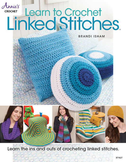 Learn to Crochet Linked Stitches (Annie's Crochet) (2016)