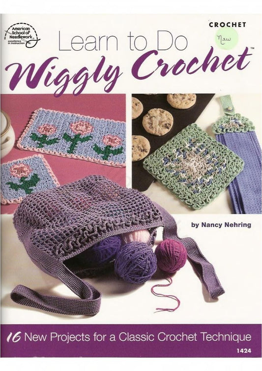 Learn to Do Wiggly Crochet - Nancy Nehring