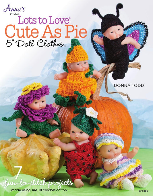 Lots Love Cute as Pie Doll Clothes (Annie's Crochet)