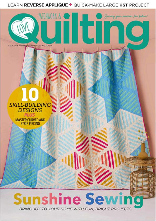 Love Patchwork & Quilting - Issue 152 (2025)