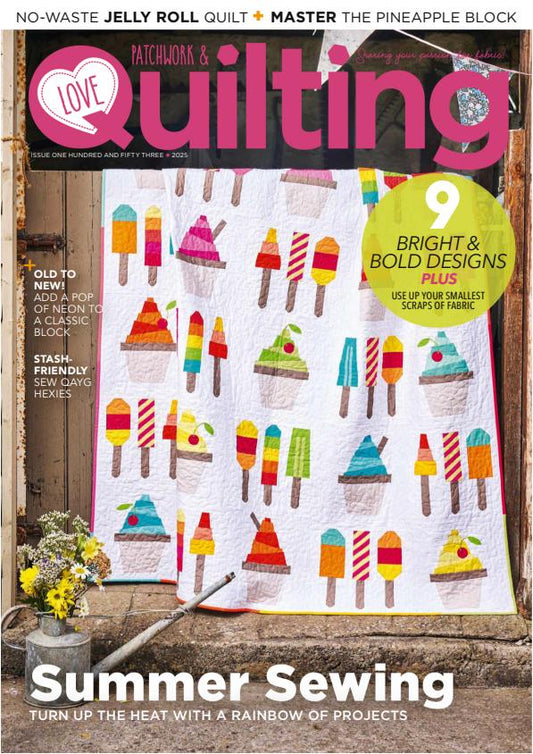 Love Patchwork & Quilting - Issue 153 (2025)