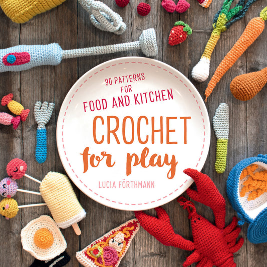 Lucia Förthmann - Crochet for Play - 2020