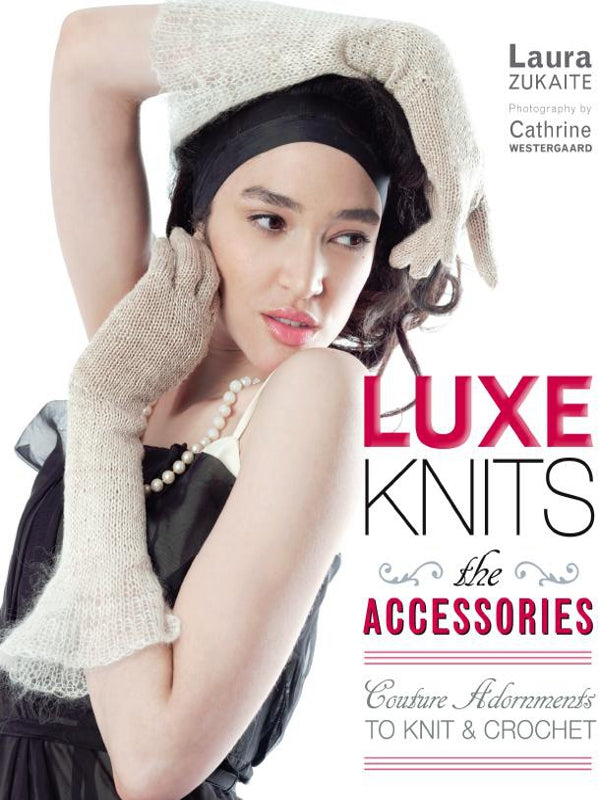 Luxe Knits - The Accessories (Laura Zukaite)