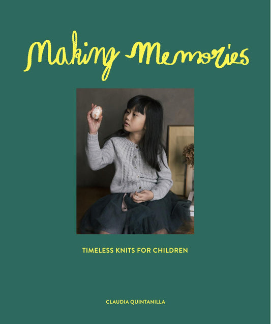 Making Memories - Timeless Knits For Children (Claudia Quintanilla)
