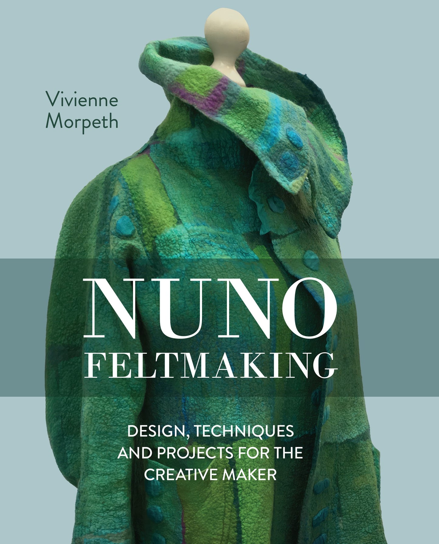 Nuno Feltmaking - Vivienne Morpeth