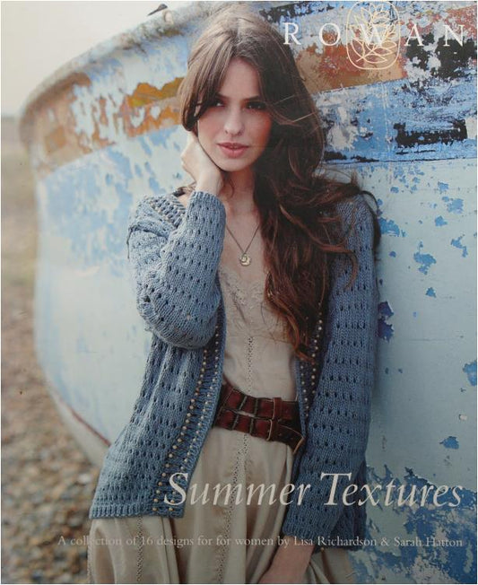 Rowan Summer Textures Pattern Book (Lisa Richardson  Sarah Hatton))