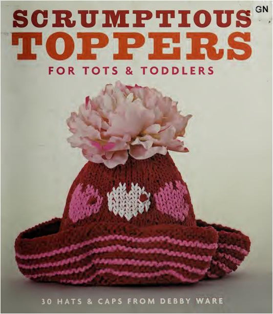 Scrumptious Toppers for Tots & Toddlers (Debby Ware)