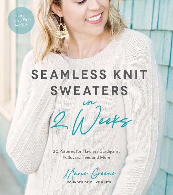 Seamless Knit Sweaters in 2 Weeks - Marie Greene